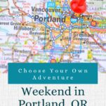 Pinterest pin about spending a weekend in Portland, Oregon