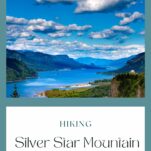 Pinterest pin highlighting hiking on Silver Star Mountain