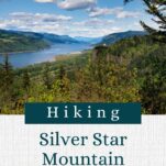 Pinterest pin highlighting hiking on Silver Star Mountain