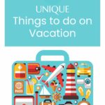 Pinterest pin about 45 Things to do on Vacation